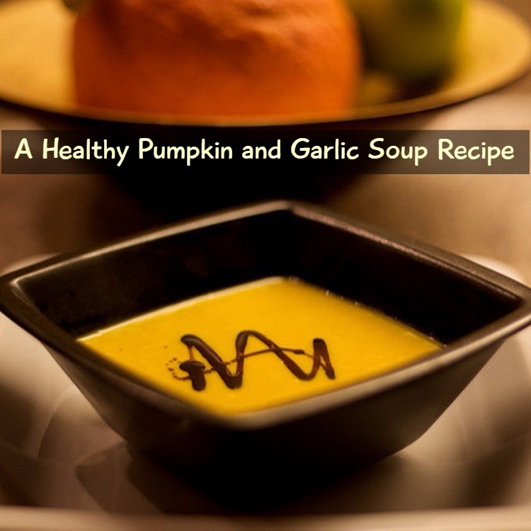 A Healthy Pumpkin And Garlic Soup Recipe