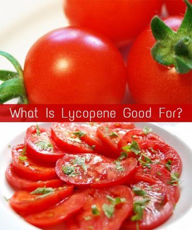 What Is Lycopene Good For